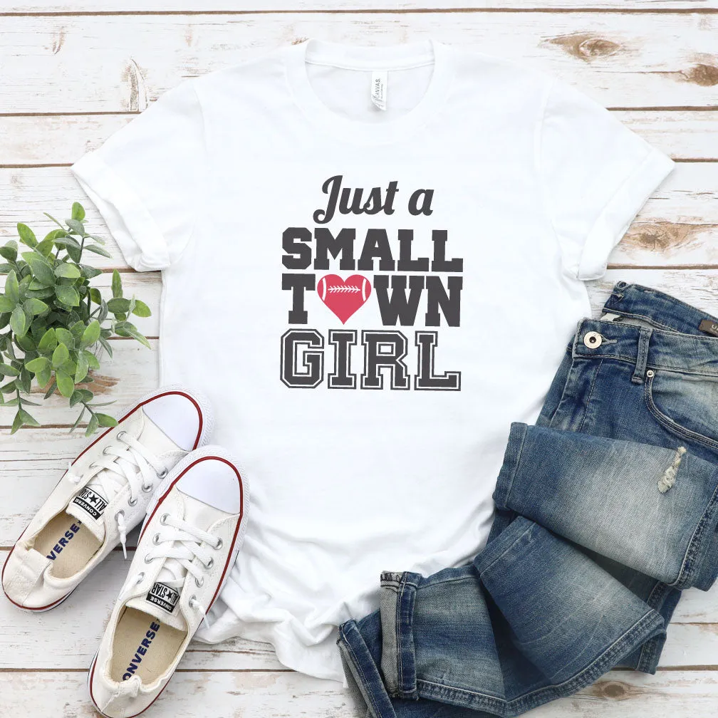 Just a Small Town Girl Football Shirt